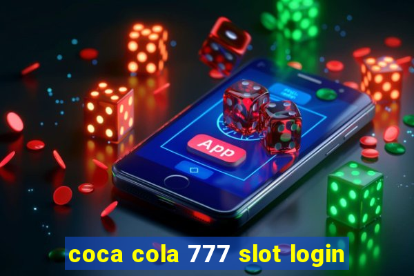 coca cola 777 slot login